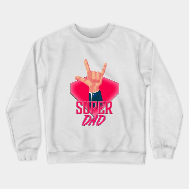 Super DAD Devils Horns! Crewneck Sweatshirt by nickemporium1